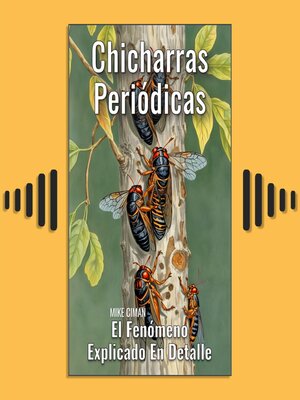 cover image of Chicharras Periódicas--El Fenómeno Explicado En Detalle